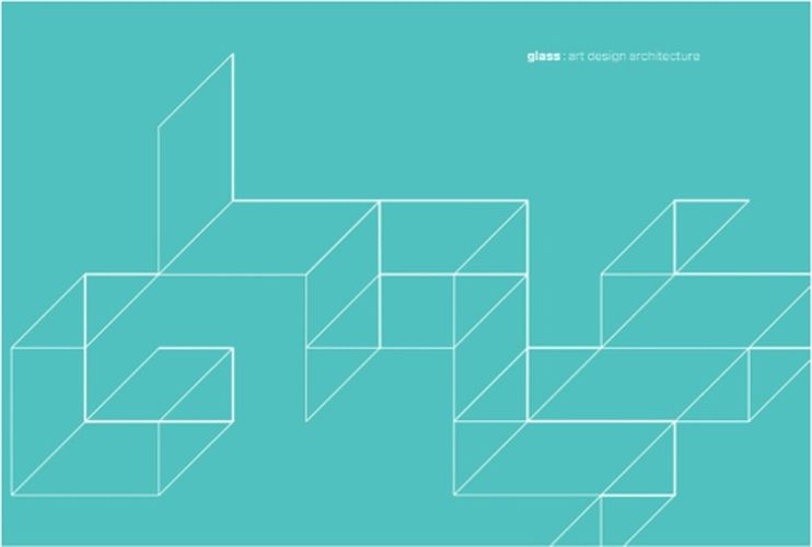 Cover image for Glass: Art Design Architecture