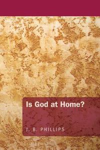 Cover image for Is God at Home?