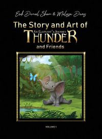 Cover image for The Story and Art of Thunder and Friends