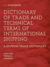 Cover image for Dictionary of Trade and Technical Terms of International Shipping