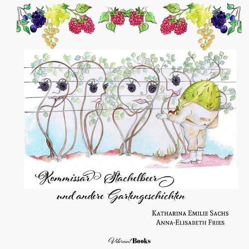 Cover image for Kommissar Stachelbeer und andere Gartengeschichten