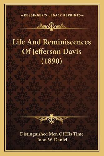 Life and Reminiscences of Jefferson Davis (1890)