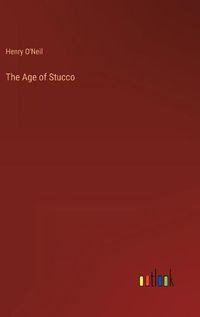 Cover image for The Age of Stucco