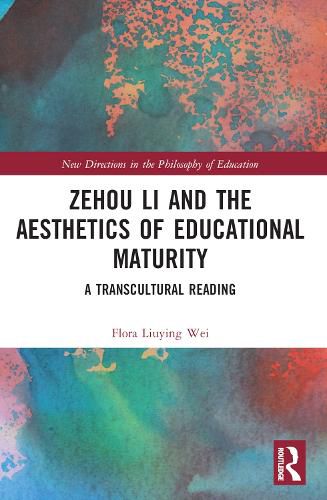 Zehou Li and the Aesthetics of Educational Maturity