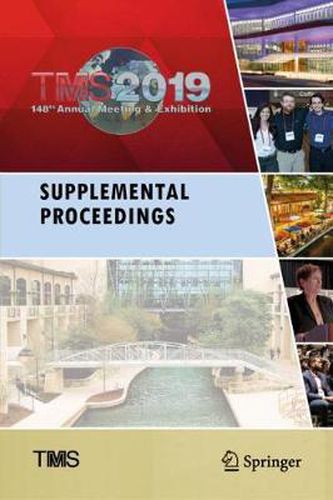 Cover image for TMS 2019 148th Annual Meeting & Exhibition Supplemental Proceedings