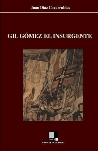 Cover image for Gil Gomez el insurgente