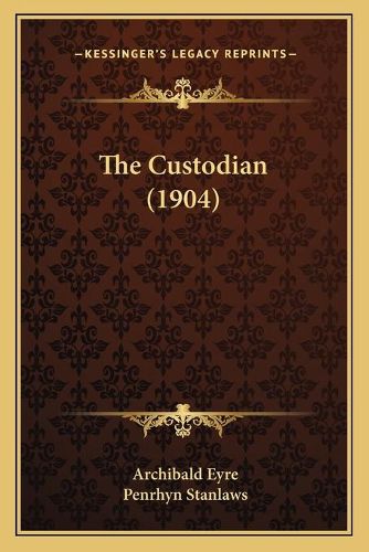 Cover image for The Custodian (1904)