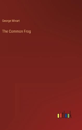 Cover image for The Common Frog