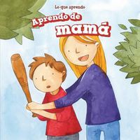 Cover image for Aprendo de Mama (I Learn from My Mom)