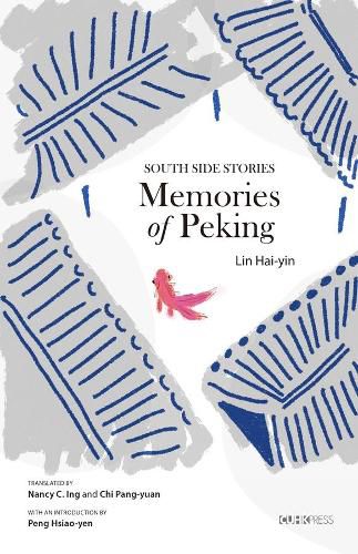 Cover image for Memories of Peking - South Side Stories