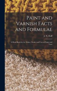 Cover image for Paint and Varnish Facts and Formulae