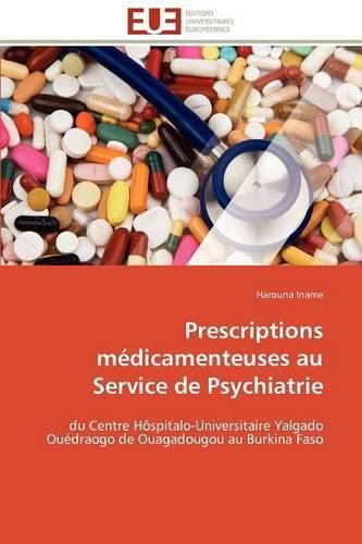 Cover image for Prescriptions M Dicamenteuses Au Service de Psychiatrie