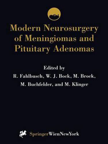 Cover image for Modern Neurosurgery of Meningiomas and Pituitary Adenomas