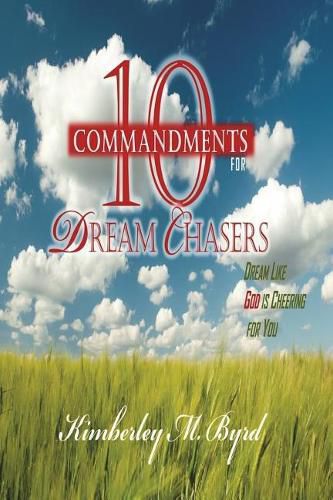 Cover image for 10 Commandments for Dream Chasers: Dream Like God is Cheering for You