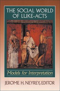 Cover image for The Social World of Luke-Acts - Models for Interpretation