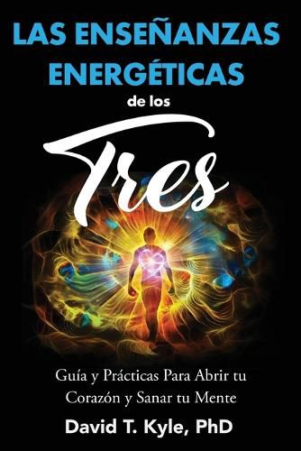 Cover image for Las Ensenanzas Energeticas de Los Tres
