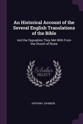 Cover image for An Historical Account of the Several English Translations of the Bible
