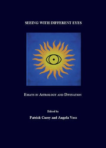 Cover image for Seeing with Different Eyes: Essays in Astrology and Divination