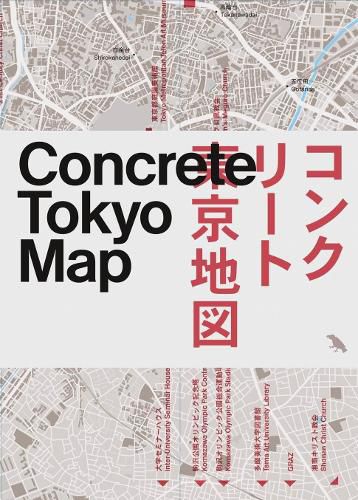 Concrete Tokyo Map: Guide to Concrete Architecture in Tokyo