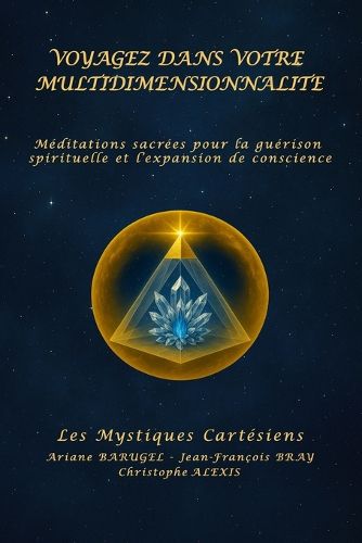 Cover image for Voyagez Dans Votre Multidimensionnalite