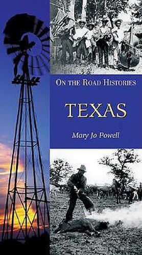 Texas (on the Road Histories): On-The-Road Histories