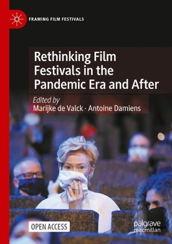 Cover image for Rethinking Film Festivals in the Pandemic Era and After