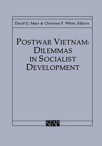 Postwar Vietnam: Dilemmas in Socialist Development