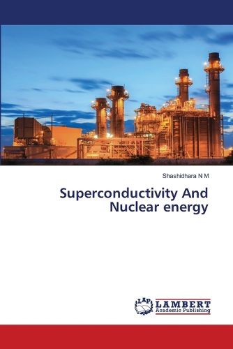 Cover image for Superconductivity And Nuclear energy