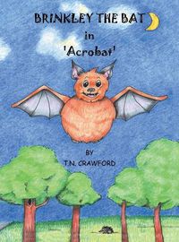 Cover image for BRINKLEY THE BAT in 'Acrobat'