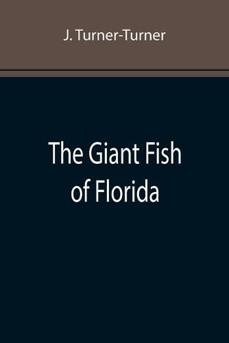 Cover image for The Giant Fish of Florida