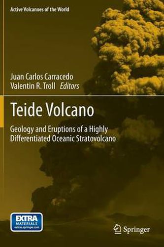 Cover image for Teide Volcano: Geology and Eruptions of a Highly Differentiated Oceanic Stratovolcano