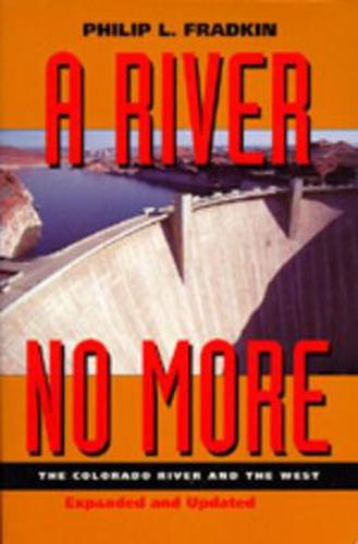 Cover image for A River No More: The Colorado River and the West