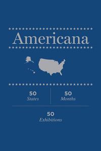 Cover image for Americana - 50 States, 50 Months, 50 Exhibitions