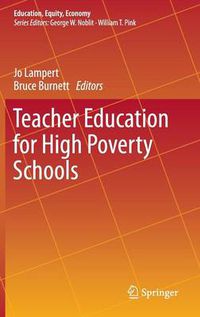 Cover image for Teacher Education for High Poverty Schools