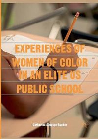 Cover image for Experiences of Women of Color in an Elite US Public School