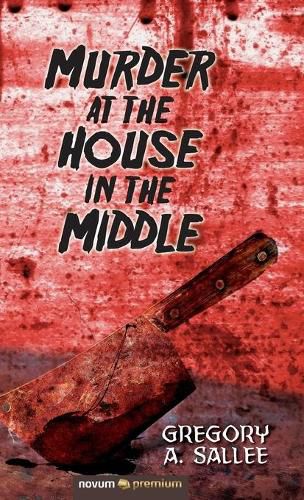 Cover image for Murder at the House in the Middle