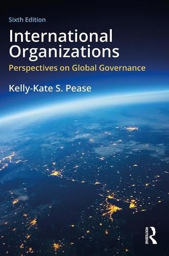 International Organizations: Perspectives on Global Governance