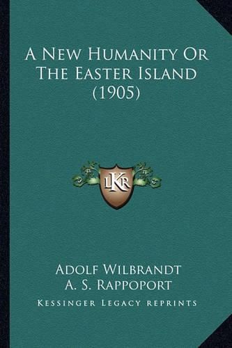 A New Humanity or the Easter Island (1905)