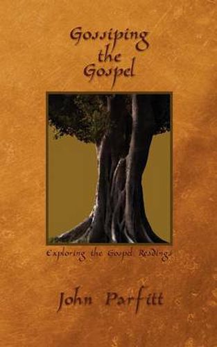 Cover image for Gossiping the Gospel: Exploring the Gospel Readings