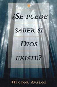 Cover image for Se Puede Saber Si Dios Existe?