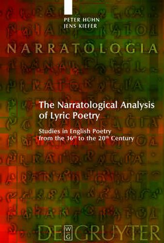 The Narratological Analysis of Lyric Poetry: Studies in English Poetry from the 16th to the 20th Century