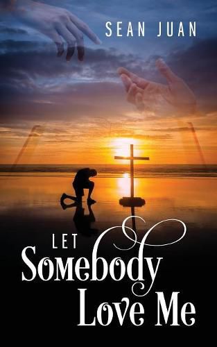 Cover image for Let Somebody Love Me