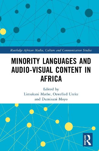 Cover image for Minority Languages and Audio-Visual Content in Africa