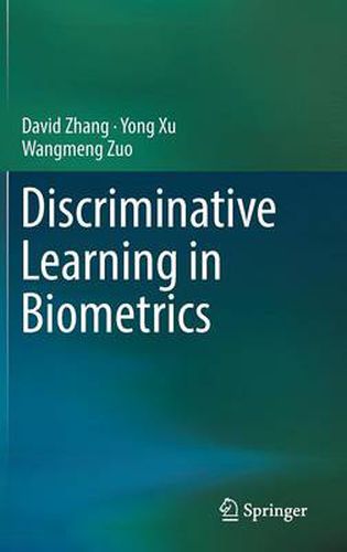 Discriminative Learning in Biometrics