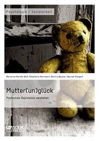 Cover image for Mutter(un)gluck. Postnatale Depression verstehen