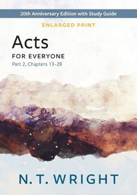 Cover image for Acts for Everyone, Part 2, Enlarged Print