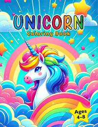 Cover image for Unicorn Coloring Book: For Kids Ages 4-8