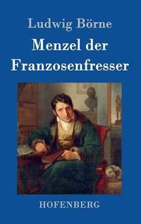 Cover image for Menzel der Franzosenfresser