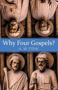 Cover image for Why Four Gospels?