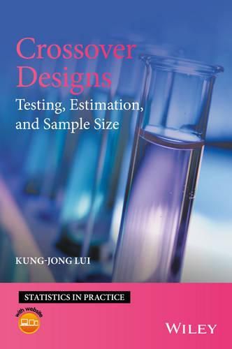 Cover image for Crossover Designs: Testing, Estimation, and Sample Size